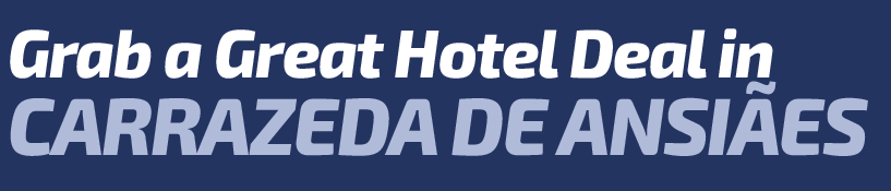 Get a Great Hotel Deal in Carrazeda de Ansiães