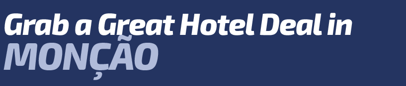 Get a Great Hotel Deal in Monção